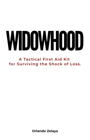 WIDOWHOOD: A Tactical First Aid Kit for Surviving the Shock of Loss - Book Cover